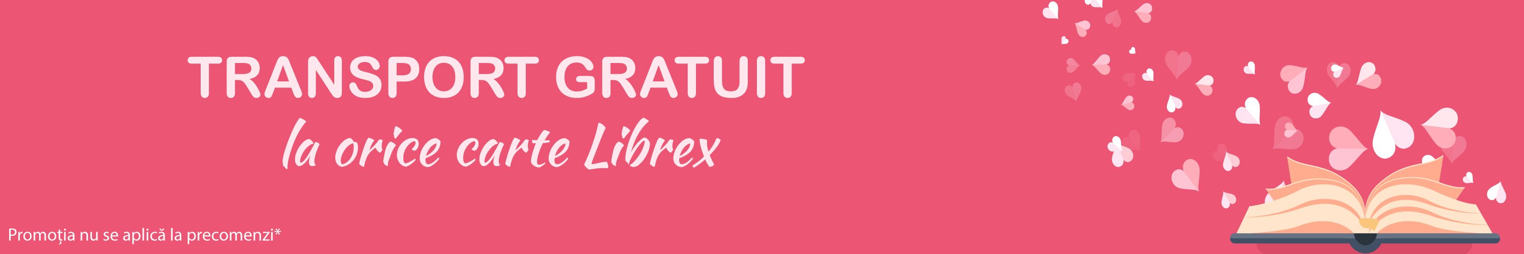 transport gratuit librex fara precomenzi