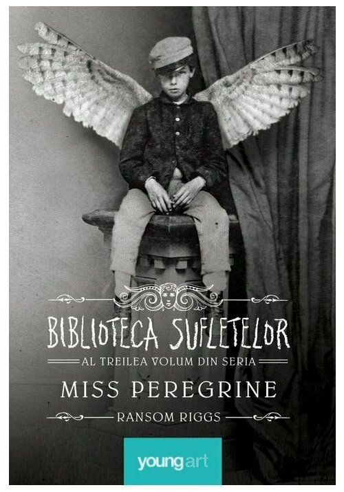 Biblioteca sufletelor. seria miss peregrine , vol.3