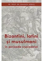 Bizantini latini si musulmani
