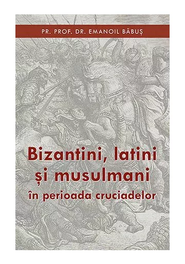 Bizantini latini si musulmani