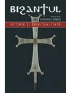 Bizantul, istorie si spiritualitate