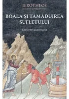 Boala si tamaduirea sufletului