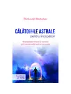 Calatoriile astrale pentru incepatori