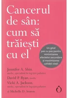 Cancerul de san: cum sa traiesti cu el