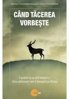 Cand tacerea vorbeste