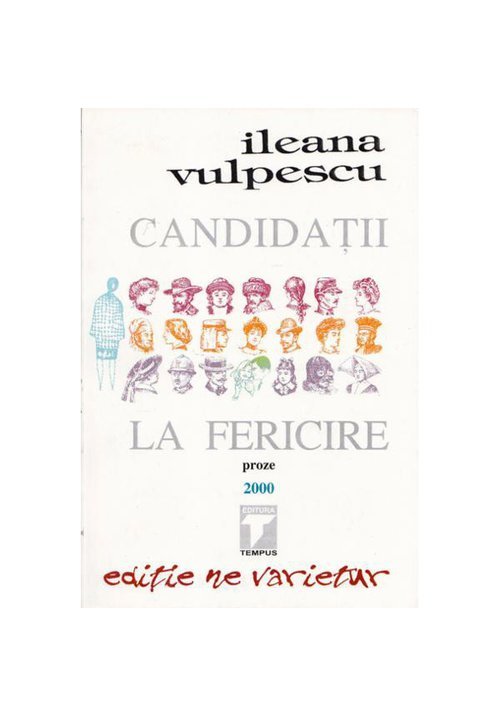 Candidatii la fericire - Ileana Vulpescu