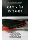 Captivi in internet