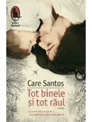 Tot binele si tot raul