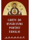 Carte de Rugaciuni pentru familie