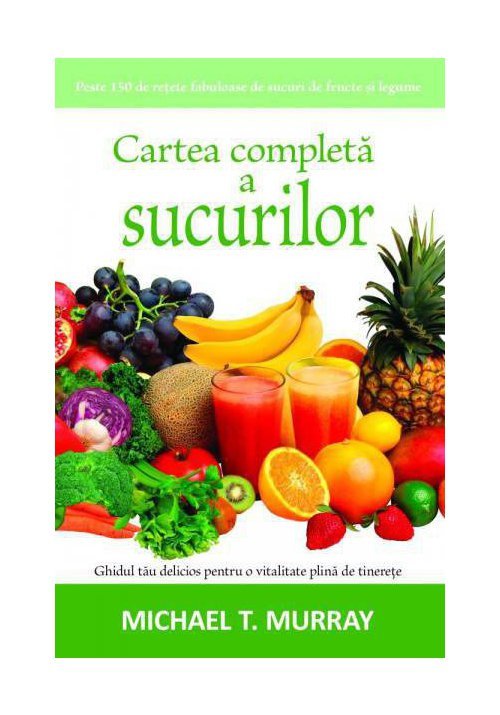 Cartea completa a sucurilor Cartea completa a sucurilor