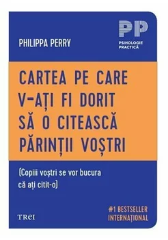 Cartea pe care v-ati fi dorit sa o citeasca parintii vostri