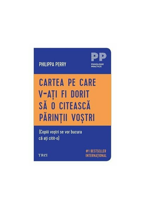 Cartea pe care v-ati fi dorit sa o citeasca parintii vostri