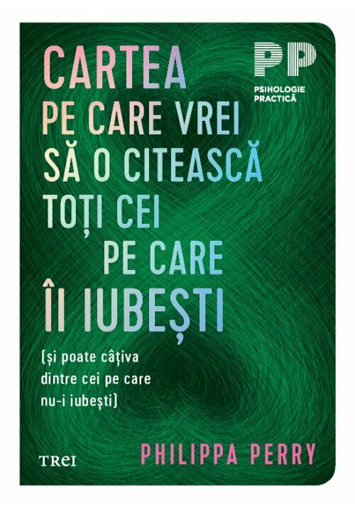 Cartea pe care vrei sa o citeasca toti cei pe care ii iubesti (si poate cativa dintre cei pe care nu-i iubesti)