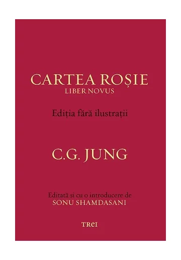 Cartea Rosie - Editia fara ilustratii - C.G. Jung