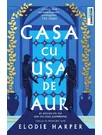 Casa cu usa de aur