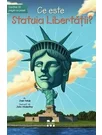 Ce este Statuia Libertatii?