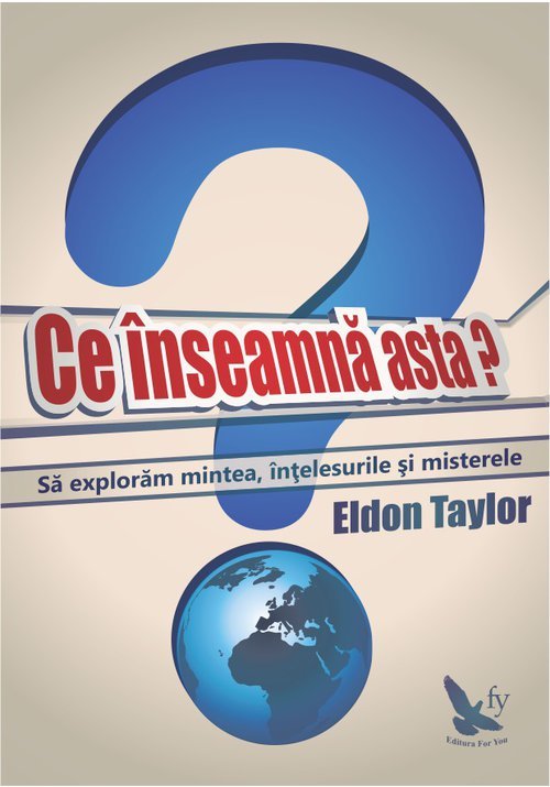 Ce inseamna asta? sa exploram mintea, intelesurile si misterele