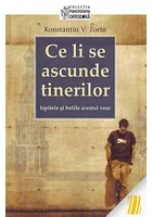 Ce li se ascunde tinerilor