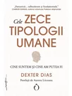 Cele zece tipologii umane. Cine suntem si cine am putea fi