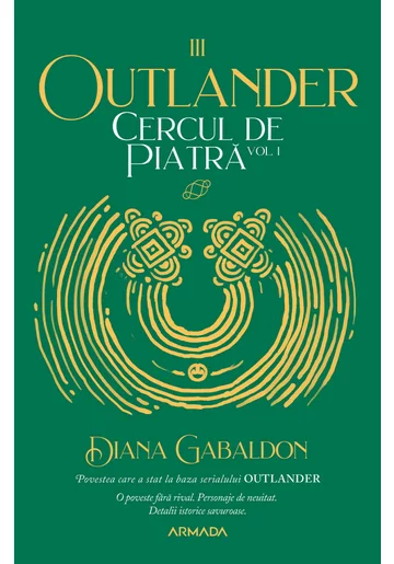 Cercul de piatra vol. 1 (Seria OUTLANDER, partea a III-a, ed.2020)