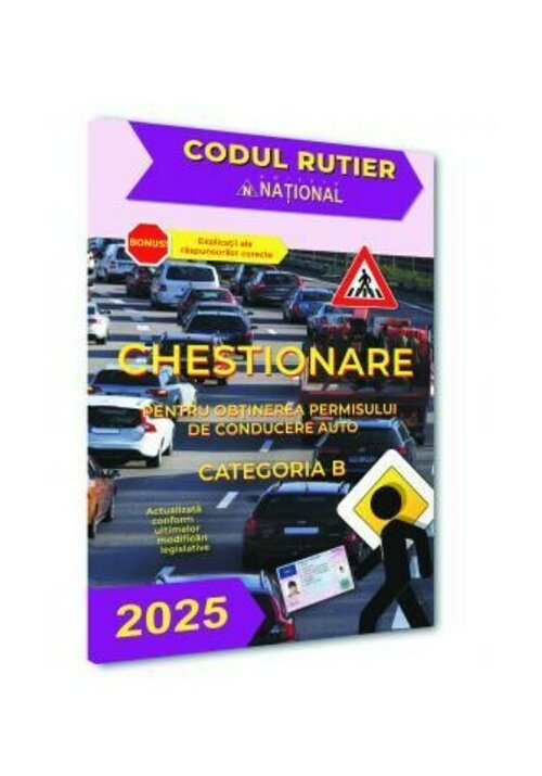 Chestionare pentru obtinerea permisului de conducere auto. Categoria B-2025