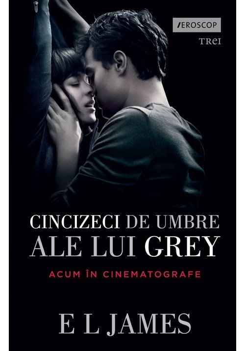 Cincizeci de umbre ale lui Grey - Fifty Shades Vol. 1