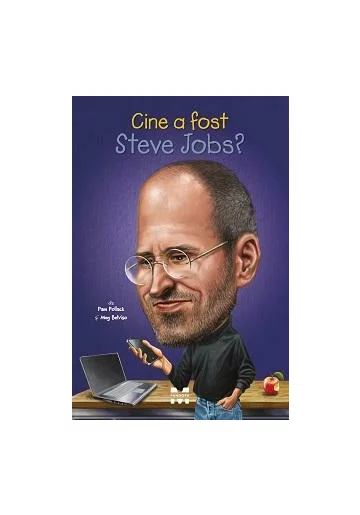 Cine a fost Steve Jobs?