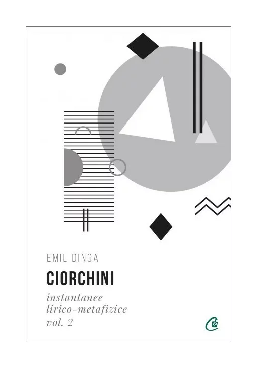Ciorchini Vol. II. Instantanee lirico-metafizice