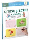 Citesc si scriu cuvinte