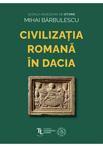 Civilizatia Romana in Dacia