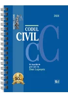 Codul civil, IANUARIE 2024 - EDITIE SPIRALATA