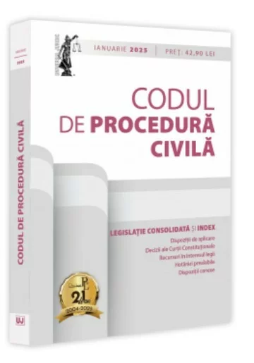 Codul de procedura civila: ianuarie 2025