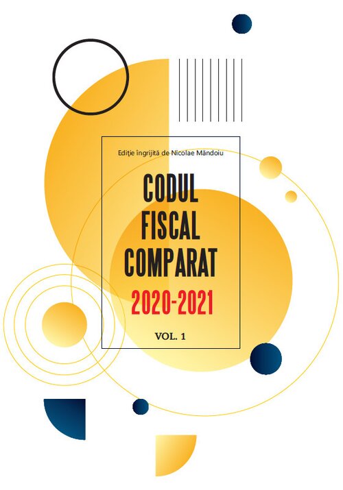 Codul fiscal comparat 2020-2021 (cod+norme), 3 vol