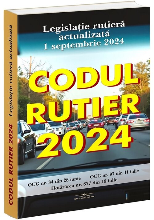 Vezi detalii pentru Codul rutier 2024. Legislatie rutiera actualizata 1 septembrie 2024