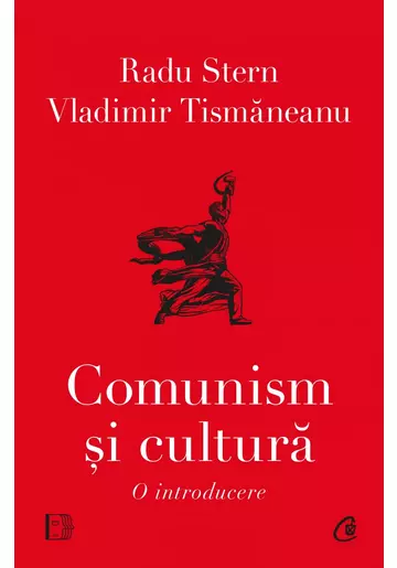 Comunism si cultura. O introducere