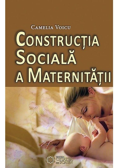 Constructia sociala a maternitatii