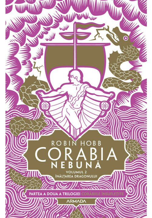 Corabia nebuna vol.2 - inaltarea dragonului (trilogia corabiile insufletite, partea a ii-a)