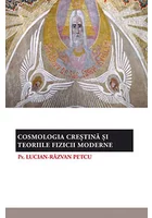 Cosmologia crestina si teoriile fizicii moderne