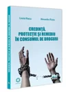 Credinta, protectie si remediu in consumul de droguri