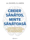 Creier sanatos, minte sanatoasa
