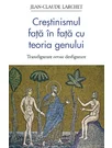 Crestinismul fata in fata cu teoria genului