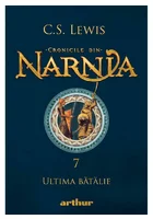 Cronicile din Narnia VII. Ultima batalie