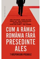 Cum a ramas Romania fara presedinte ales