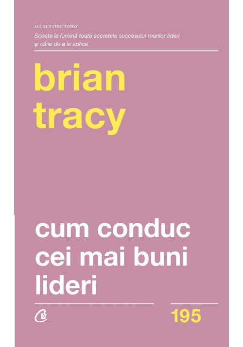 Cum conduc cei mai buni lideri