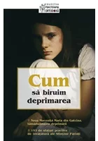 Cum sa biruim deprimarea
