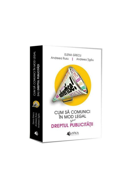Cum sa comunici corect sau dreptul publicitatii