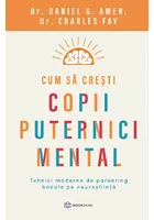 Cum sa cresti copii puternici mental