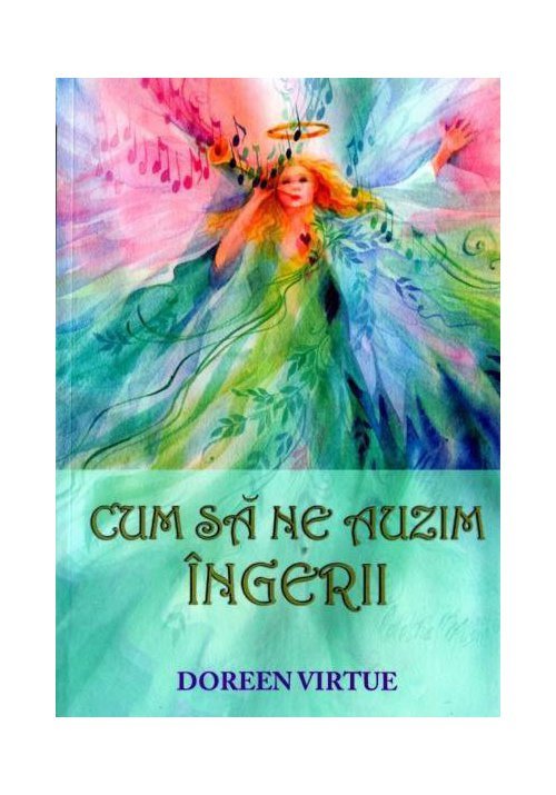 Cum sa ne auzim ingerii