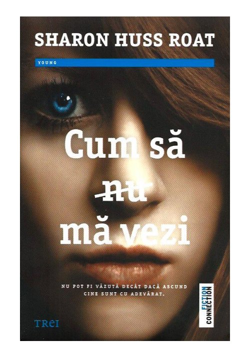 Cum sa (nu) ma vezi