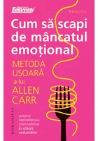 Cum sa scapi de mancatul emotional